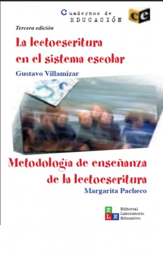 La lectoescritura en el sistema escolar venezolano. Metodología de enseñanza de la lectoescritura